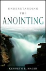 Hagin, K: Understanding the Anointing - Kenneth E Hagin - 9780892765072