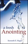 A Fresh Anointing - Kenneth E. Hagin - 9780892765140