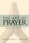 Hagin, K: Art of Prayer - Kenneth E Hagin - 9780892765188