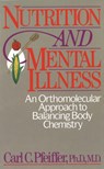 Nutrition and Mental Illness - Carl C. (Carl C. Pfeiffer) Pfeiffer - 9780892812264