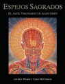 Espejos Sagrados: El Arte Visionario de Alex Grey - Alex Grey - 9780892814626