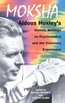 Moksha - Aldous Huxley - 9780892817580