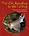 T'Ai CHI According to the I Ching - Stuart Alve Olson - 9780892819447