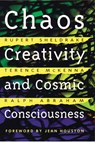 Chaos, Creativity, and Cosmic Consciousness - Rupert Sheldrake ; Terence McKenna ; Ralph Abraham - 9780892819775