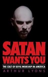 Satan Wants You - Arthur Lyons - 9780892962174