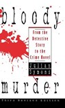Bloody Murder: From the Detective Story to the Crime Novel - Julian Symons - 9780892964963