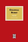 Colonial Surry - John Bennett Boddie - 9780893080594