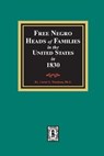Free Negro Heads of Families in the United States in 1830 - Carter G. Woodson - 9780893086688