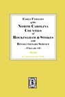Early Families of North Carolina Counties of Rockingham and Stokes with Revolutionary Service. Volume #1 - James Hunter Chapter Nsdar - 9780893086725