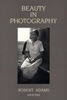 Beauty in Photography - Robert Adams - 9780893813680