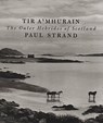 Tir A'Mhurain - Paul Strand - 9780893819934