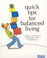 Quick Tips for Balanced Living - "Yoga International Magazine" - 9780893892432