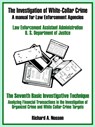 The Investigation of White-Collar Crime - U S Department of Justice - 9780894991455