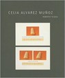 Celia Alvarez Munoz - Roberto Tejada - 9780895511119