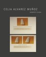Celia Alvarez Munoz - Roberto Tejada - 9780895511126