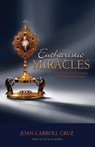 Eucharistic Miracles - Joan Carroll Cruz - 9780895553034