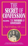 The Secret of Confession - Paul O'Sullivan - 9780895554598