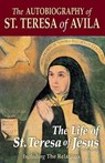 The Autobiography of St. Teresa of Avila: The Life of St. Teresa of Jesus - Teresa Of Avila - 9780895556035