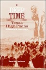 Deep Time and the Texas High Plains - Paul H. Carlson - 9780896725539