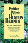 Positive Options for Hiatus Hernia: Self-Help and Treatment - Tom Smith - 9780897933186