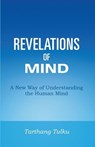 Revelations of Mind: A New Way of Understanding the Human Mind - Tarthang Tulku - 9780898001013