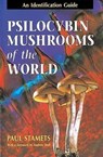 Psilocybin Mushrooms of the World - Paul Stamets - 9780898158397