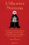 A Shorter Summa: The Essential Philosophical Passages of St. Thomas Aquinas' Summa Theologica Edited and Explained for Beginners - Peter Kreeft - 9780898704389