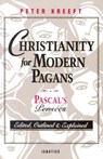 Christianity for Modern Pagans: Pascal's Pensees - Peter Kreeft - 9780898704525