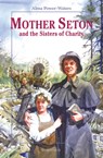 Mother Seton and the Sisters of Charity - Alma Power-Waters - 9780898707663