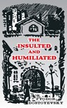 The Insulted and Humiliated - Fyodor M Dostoevsky - 9780898751048