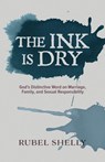 The Ink is Dry - Rubel Shelly - 9780899001043