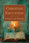 Christian Education - James Riley Estep ; Jonathan Hyungsoo Kim ; Alvin Wallace Kuest - 9780899001197