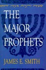 The Major Prophets - James Smith - 9780899004174