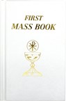 First Mass Book: An Easy Way of Participating at Mass for Boys and Girls - Catholic Book Publishing & Icel - 9780899428093
