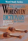 The Complete Word Study Dictionary New Testament - S. Zodhiates ; Spiros Zodhiates - 9780899576640