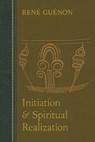 Initiation and Spiritual Realization - Rene Guenon ; Jean Reyor - 9780900588358
