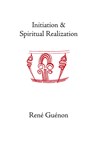 Initiation and Spiritual Realization - Rene Guenon - 9780900588426