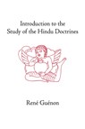 Introduction to the Study of the Hindu Doctrines - Rene Guenon - 9780900588747