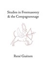 Studies in Freemasonry and the Compagnonnage - Rene Guenon - 9780900588884
