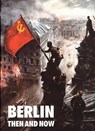 Berlin: Then and Now - Tony Le Tissier - 9780900913723