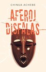 Aferoj disfalas - Chinua Achebe - 9780902756854