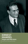 Hope and Marxism - Ernest Mandel - 9780902869417
