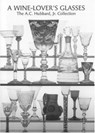 A Wine Lover's Glasses - Ward Lloyd - 9780903685818