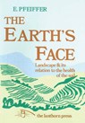 The Earth's Face - PFEIFFER,  Ehrenfried E. - 9780906155240