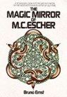 The Magic Mirror of M.C. Escher - Bruno Ernst - 9780906212455