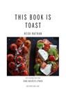 This Book is Toast - Heidi Nathan - 9780907633136