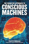 Cognitive Approach to Conscious Machines - Pentti O. Haikonen - 9780907845423