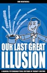 Our Last Great Illusion - Rob Weatherill - 9780907845959