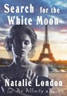 Search for the White Moon - Natalie London - 9780908351466