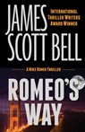 ROMEOS WAY (A MIKE ROMEO THRIL - James Scott Bell - 9780910355315